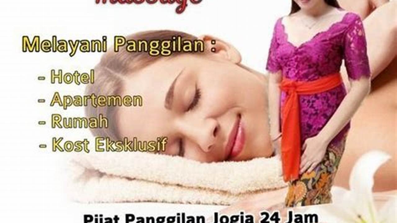 Terapis Massage Panggilan Yogyakarta: Layanan Profesional dan Berkualitas