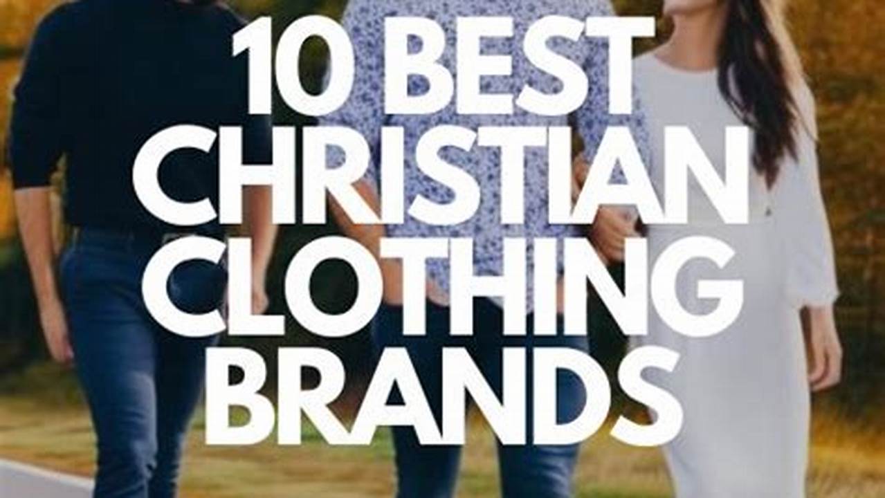 Top Christian Clothing Companies