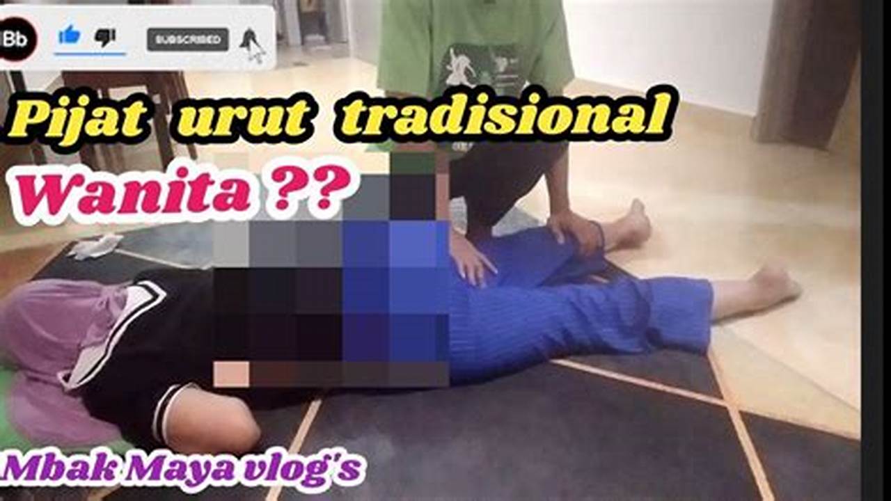 Tukang Urut Tradisional Bengkulu: Sebuah Kearifan Lokal yang Perlu Dilestarikan