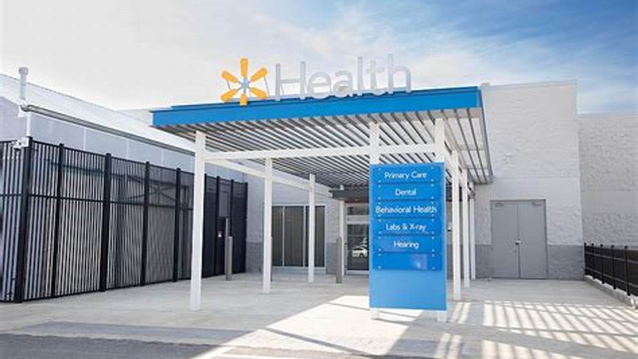 Unveiling Walmart Health Rogers AR: A Haven for Accessible Healthcare