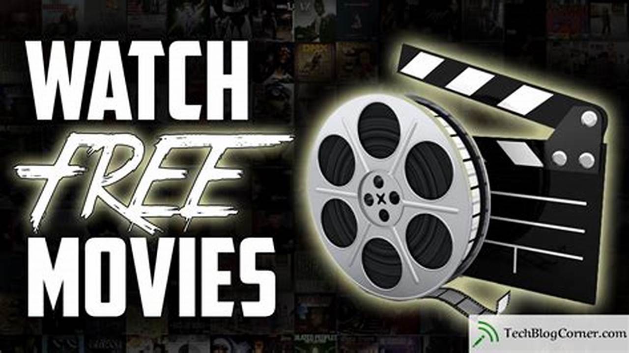 Watch Free Movies Online: A Comprehensive Guide to the Best Streaming Sites