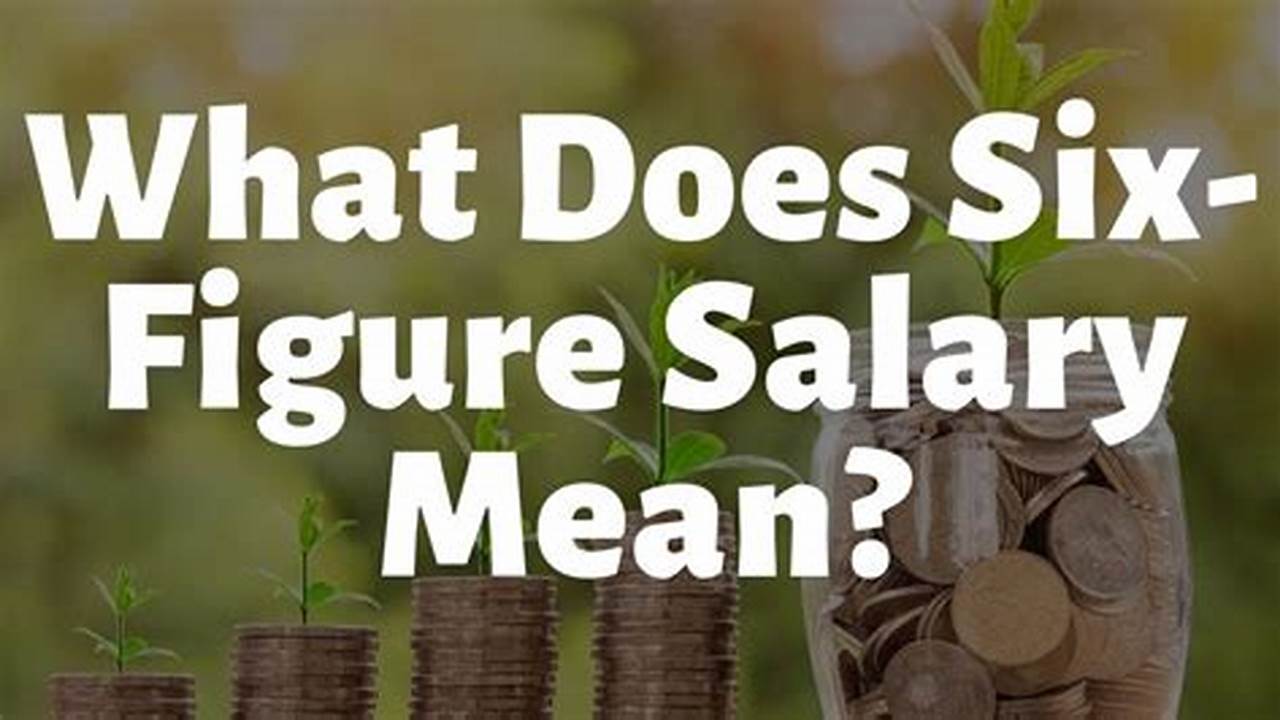What Does a Six Figure Salary Get You?
