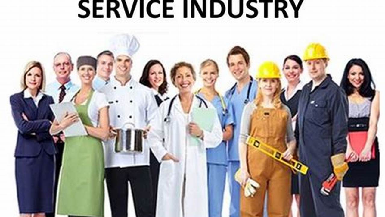 What is the Service Industry - A Comprehensive Guide