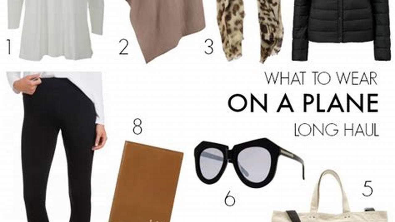 What to Wear on a Plane to Europe: A Comprehensive Guide for Comfort and Style