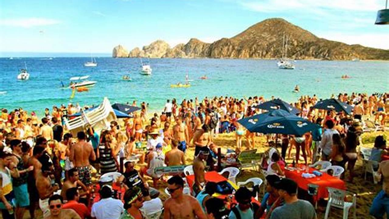 When is Spring Break in Cabo: The Ultimate Guide to Planning Your Getaway