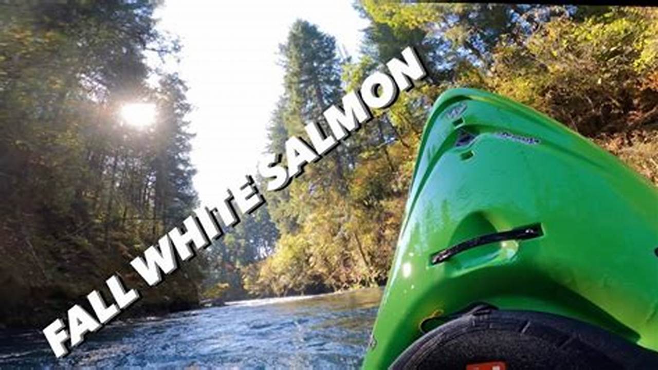 White Salmon Kayaking Tragedy: A Comprehensive Guide to Staying Safe