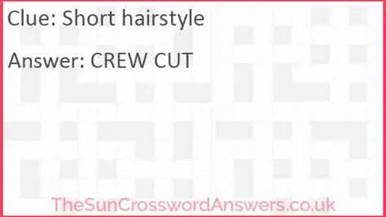 Uncover the Secrets of Women's Short Hairstyles: A Crossword Solver's Guide