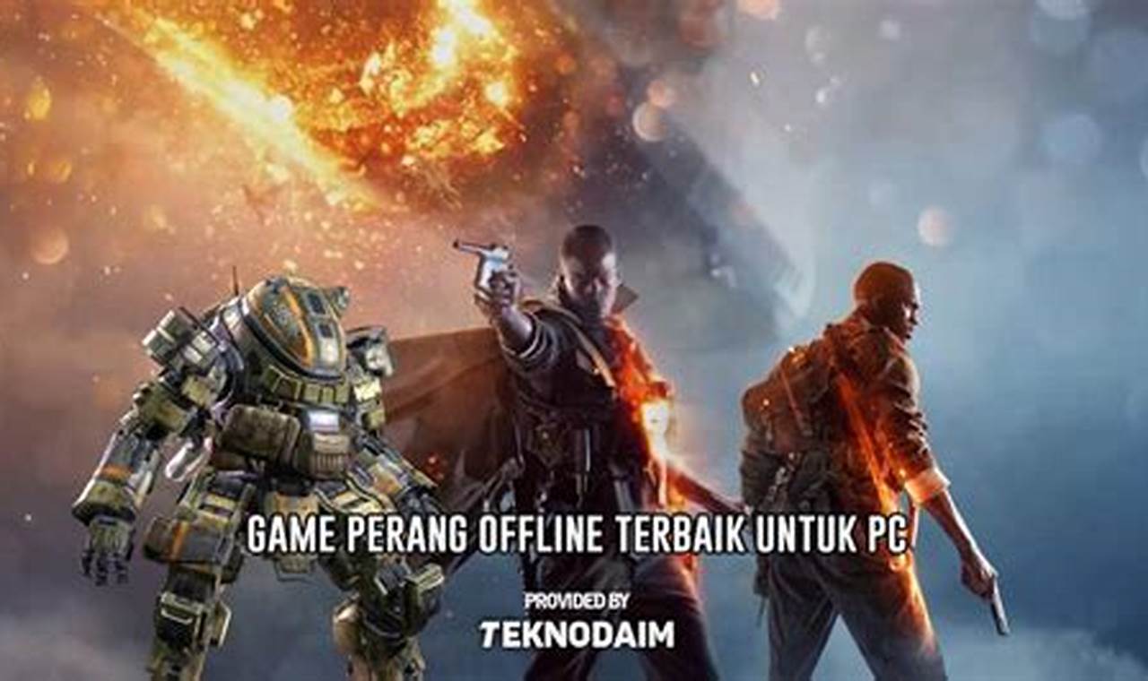 10 game perang offline terbaik