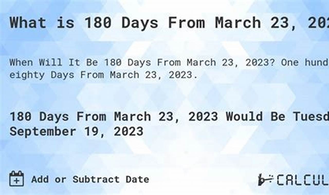 180 Days From March 23 2024