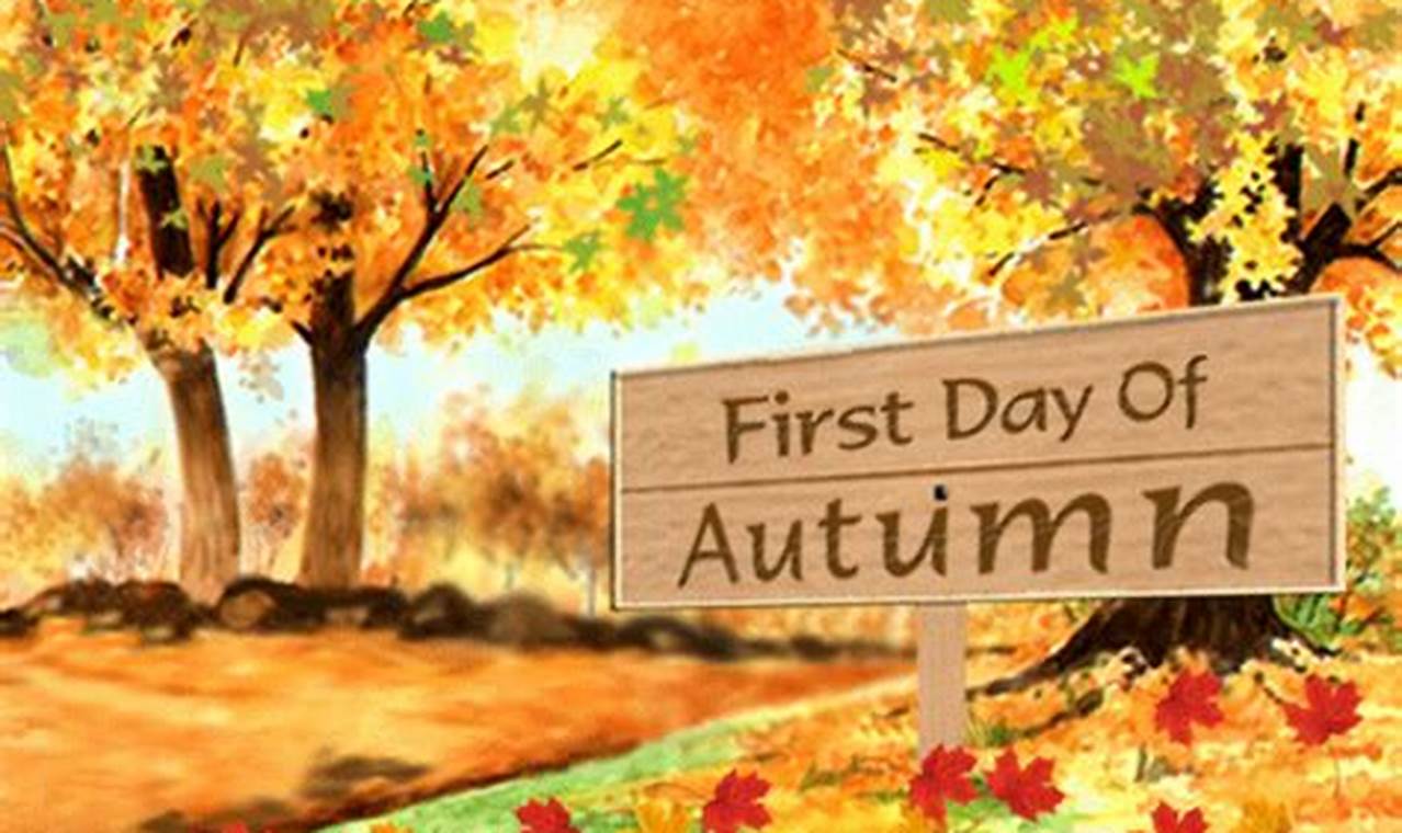 1st Day Of Fall 2024