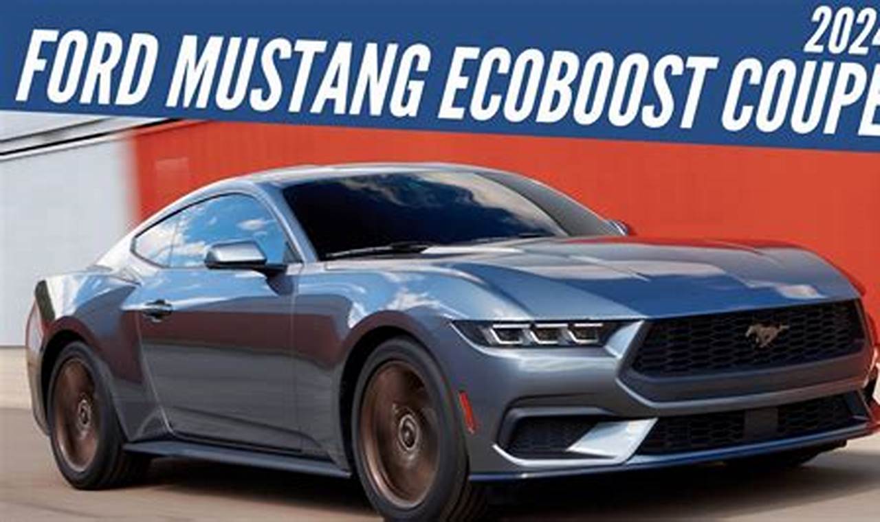 2024 Ford Mustang Ecoboost Coupe