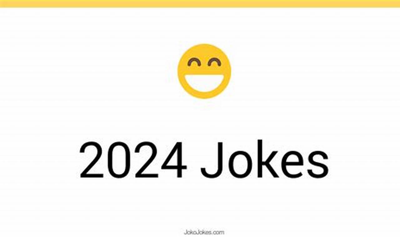 2024 Funny Jokes