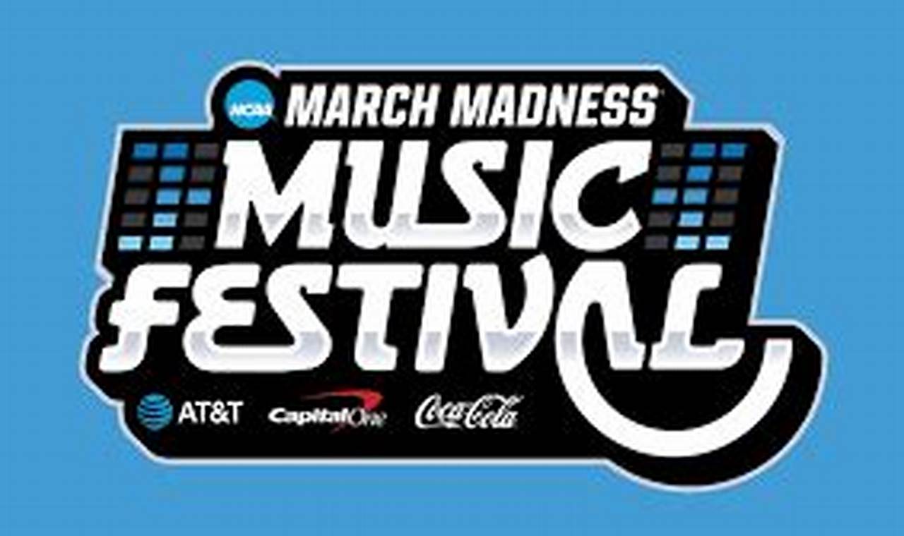 2024 March Madness Music Festival
