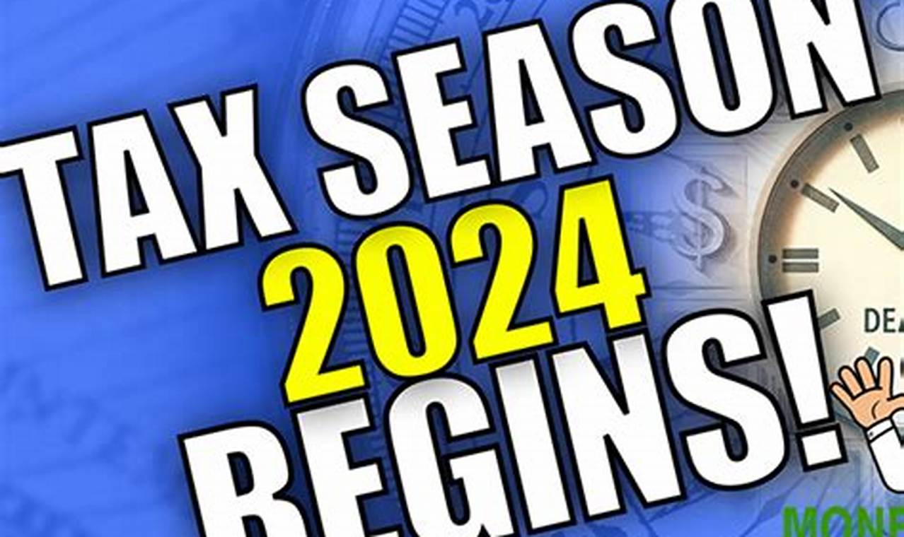 2024 Tax Season Start Date