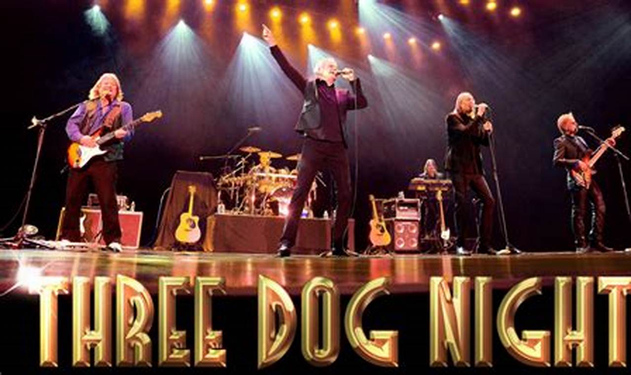 3 Dog Night Concert 2024