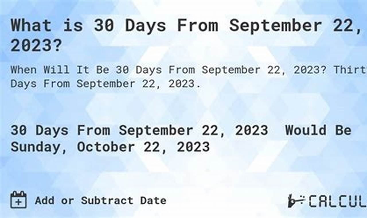 30 Days From 9/22/2024
