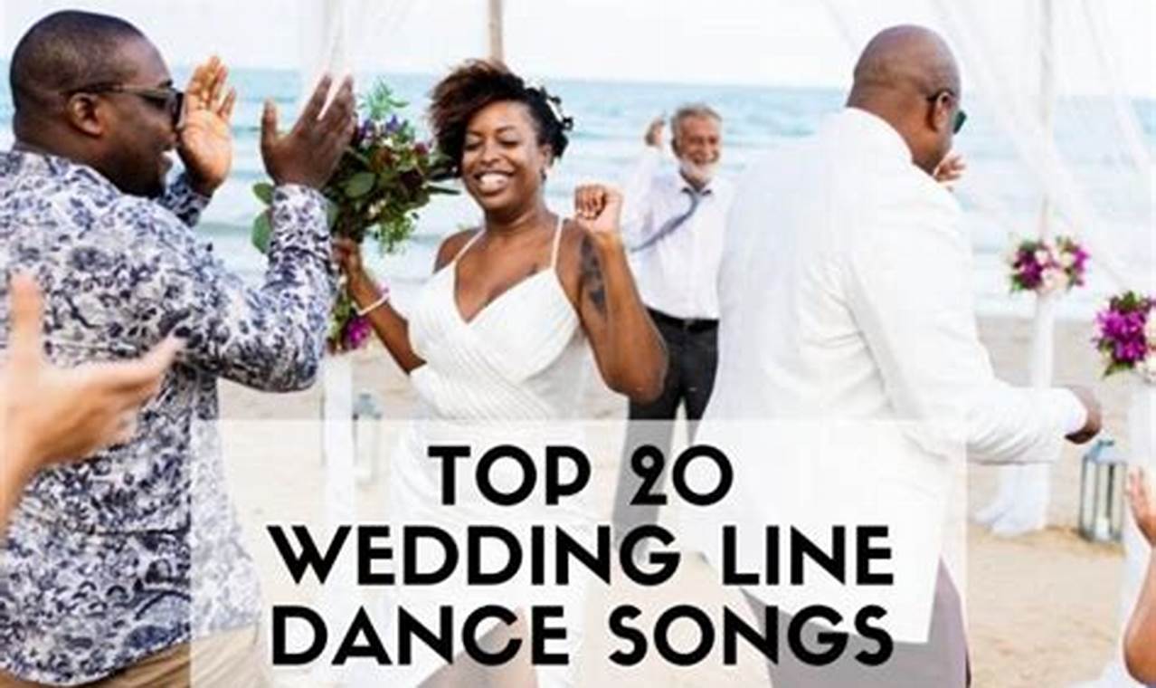 30 Wedding Line Dance Songs for Groups: Step in Sync and Celebrate the Joy!