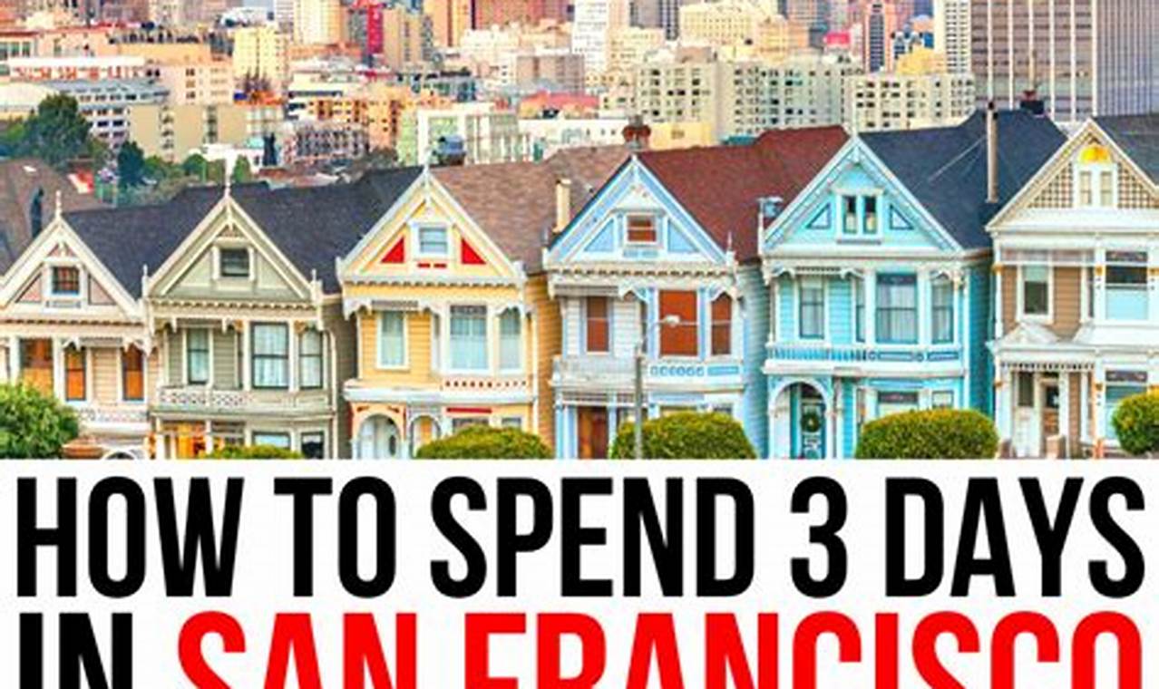 5 Days in San Francisco: An Itinerary for the Ultimate Adventure