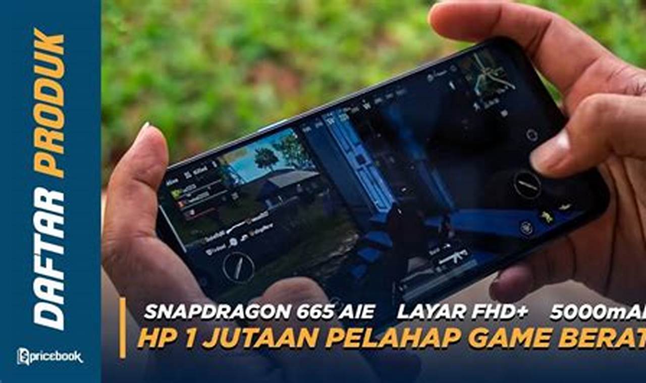 7 rekomendasi hp gaming 1 jutaan ram 8gb