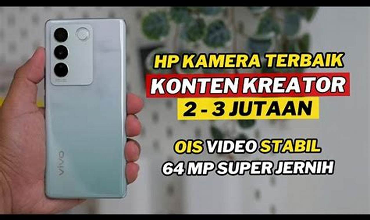 7 rekomendasi hp kamera bagus dibawah 3 juta