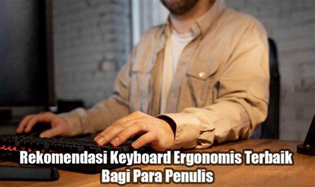 7 rekomendasi keyboard ergonomis