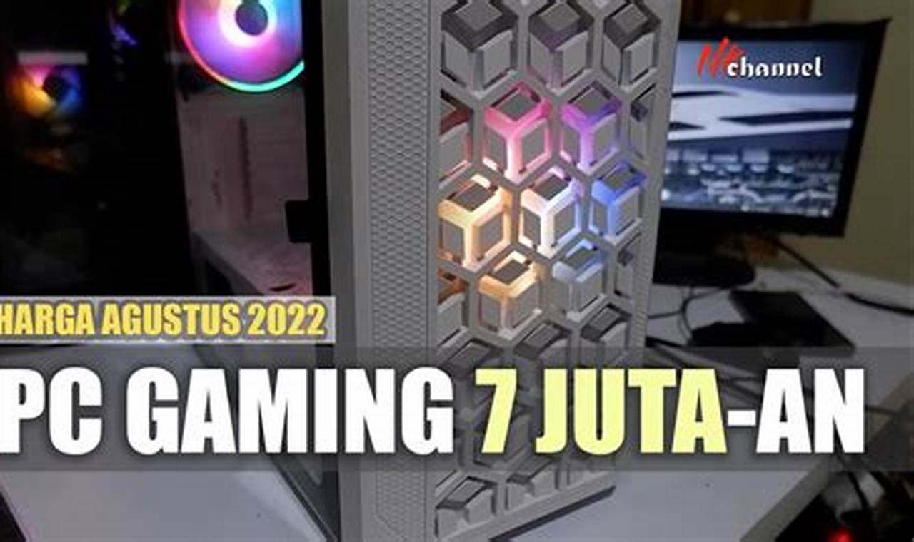 7 rekomendasi pc gaming 1 jutaan