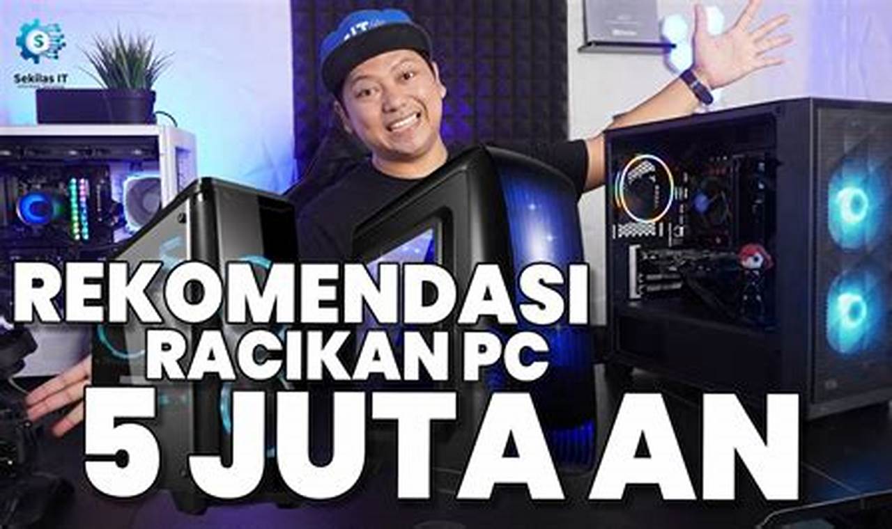 7 rekomendasi rakit pc 1 5 juta