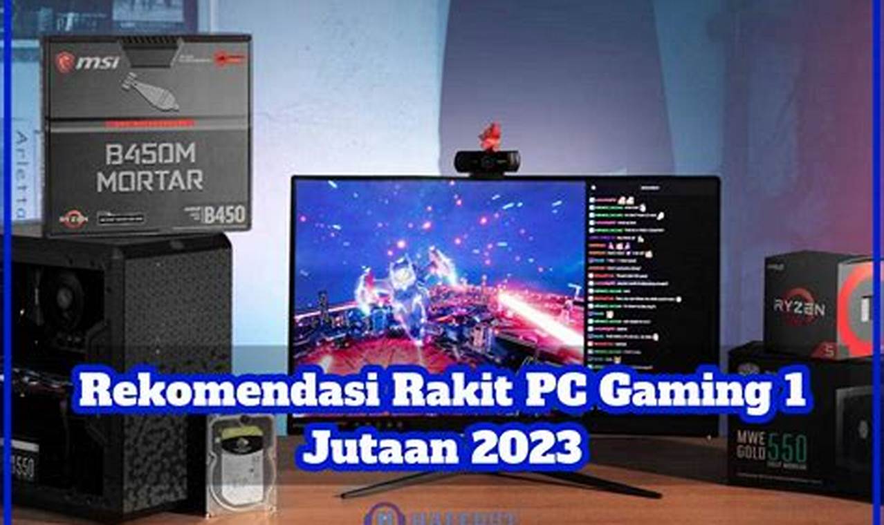 7 rekomendasi rakit pc murah 1 jutaan