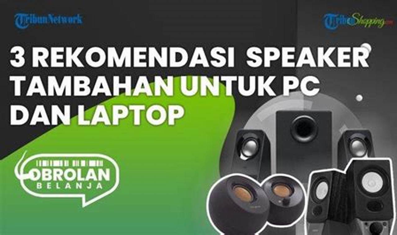 7 rekomendasi speaker komputer