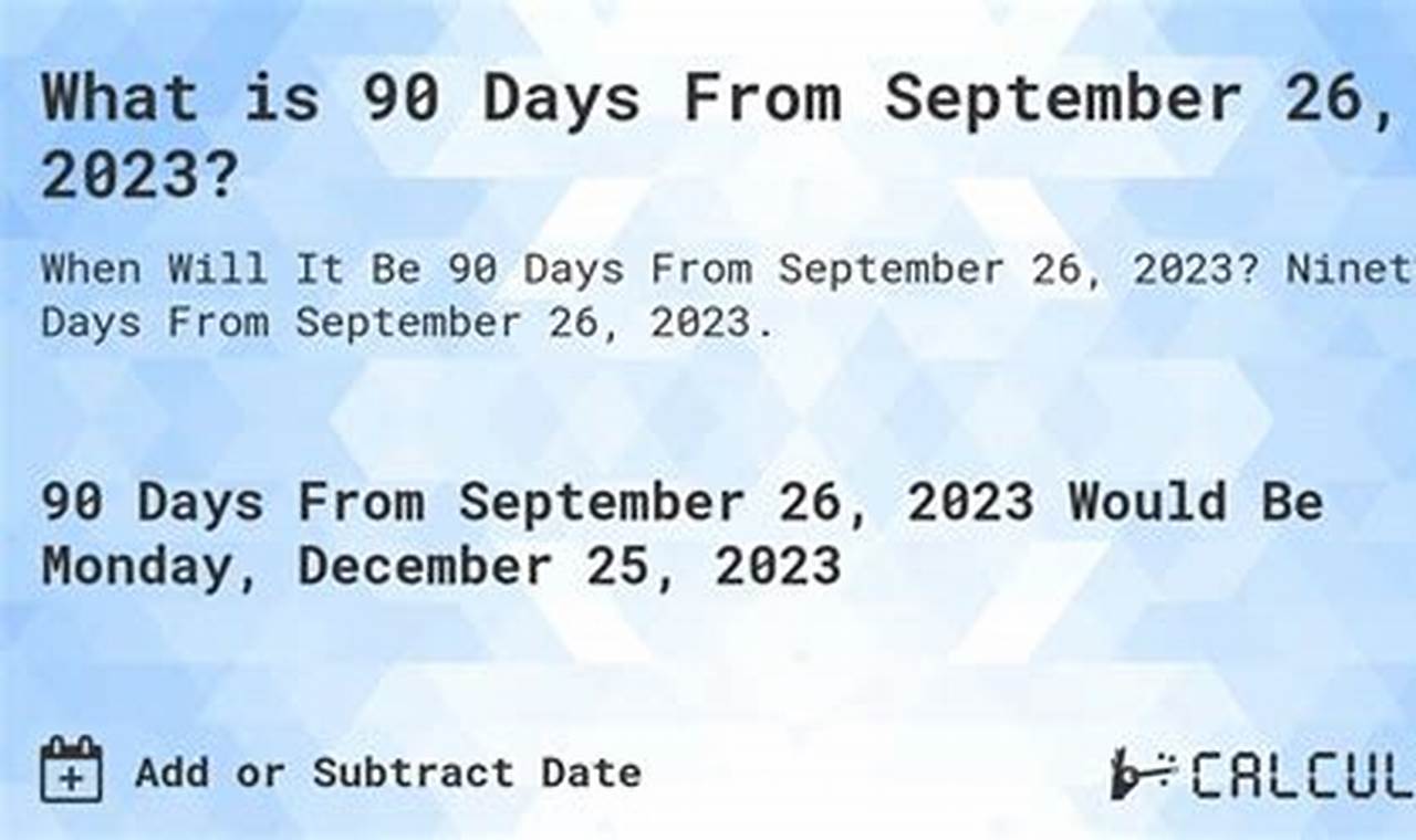 90 Days From 10/26/2024