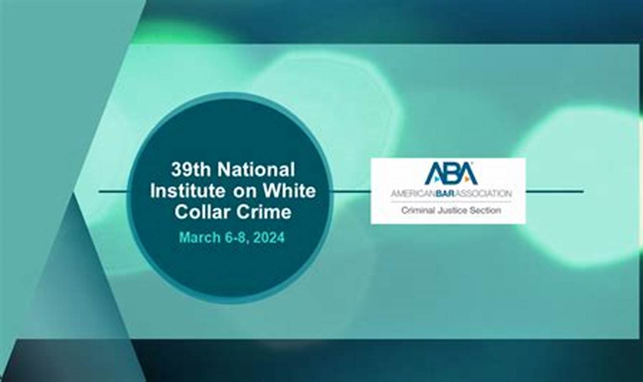 Aba White Collar Institute 2024