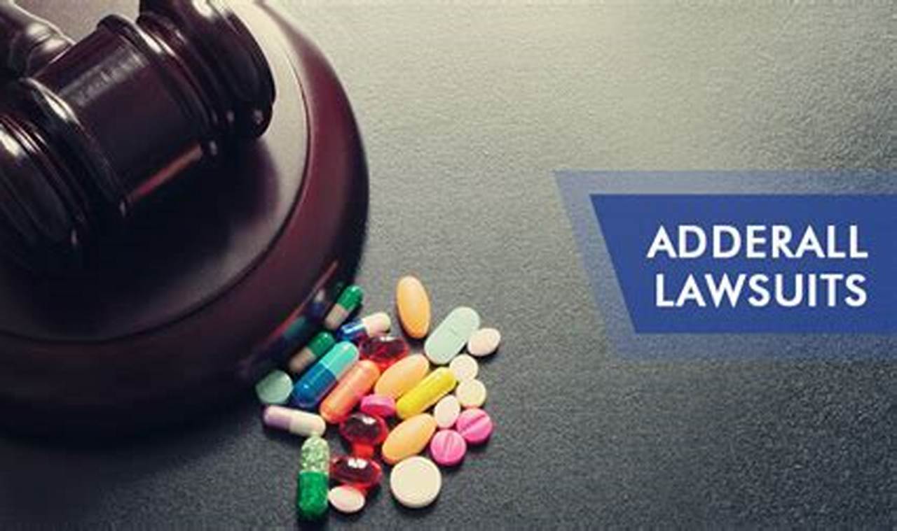 Adderall Class Action Lawsuit 2024