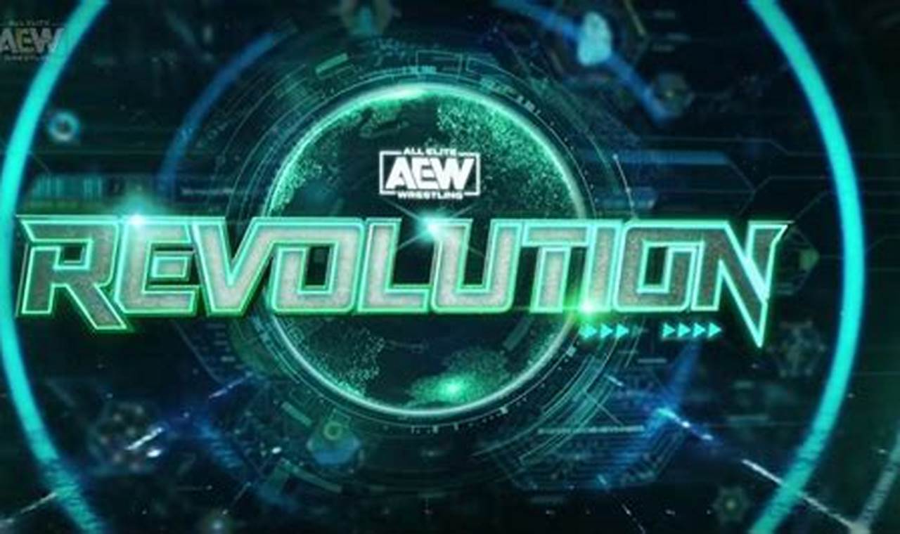 Aew Revolution 2024 Date