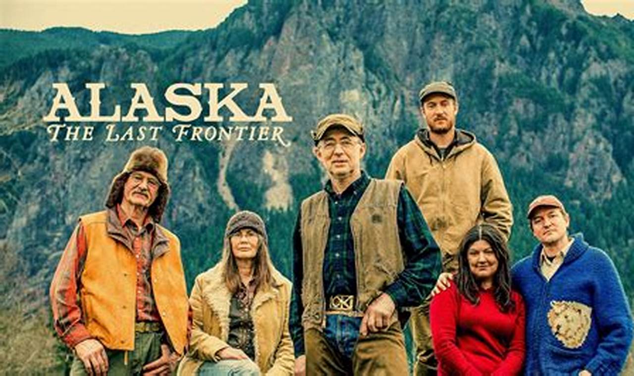 Alaska The Last Frontier 2024 Season Schedule