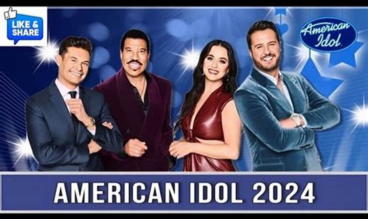 American Idol 2024 Schedule Tv Channel