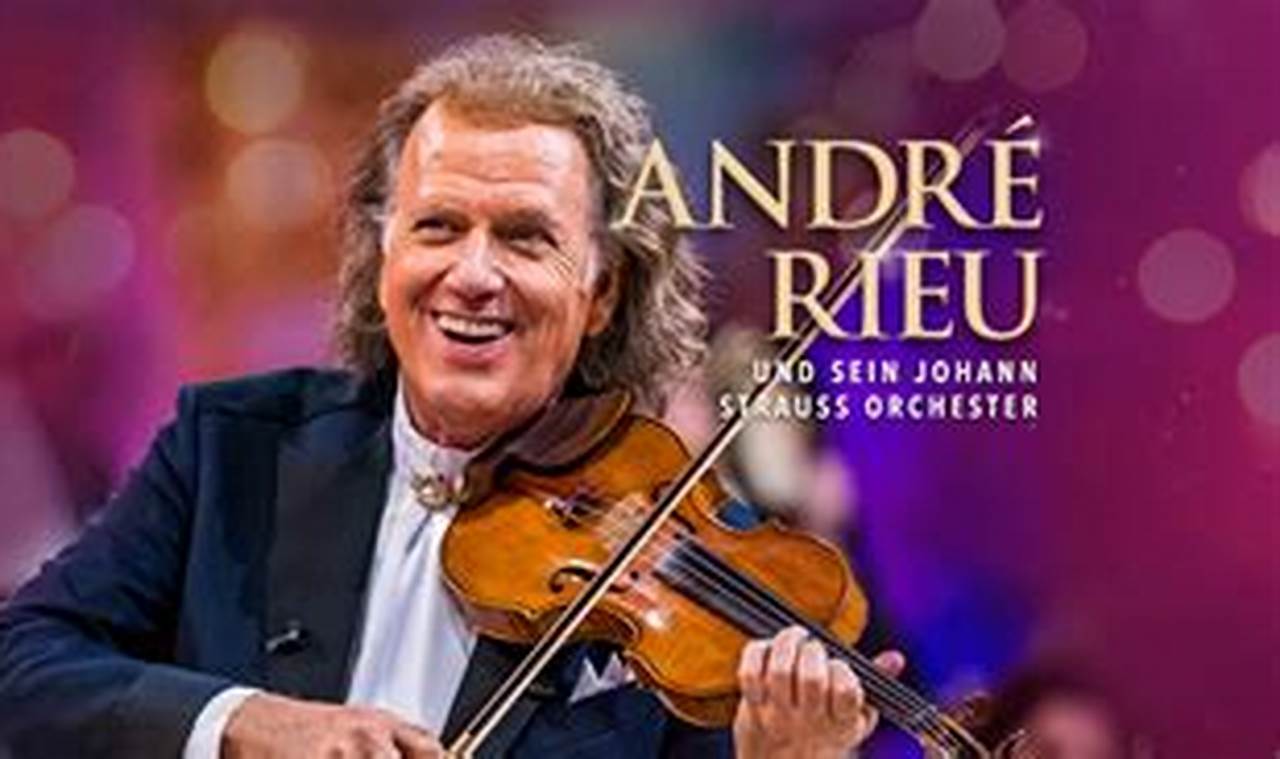 Andre Rieu Usa Tour 2024 Dates