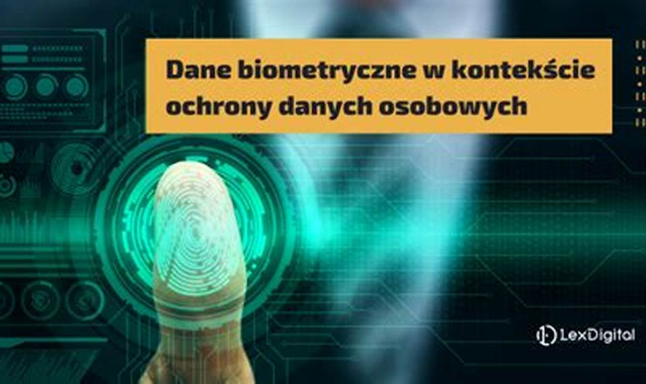 Ane Biometryczne I Dane Genetyczne To Przykład Danych Osobowych