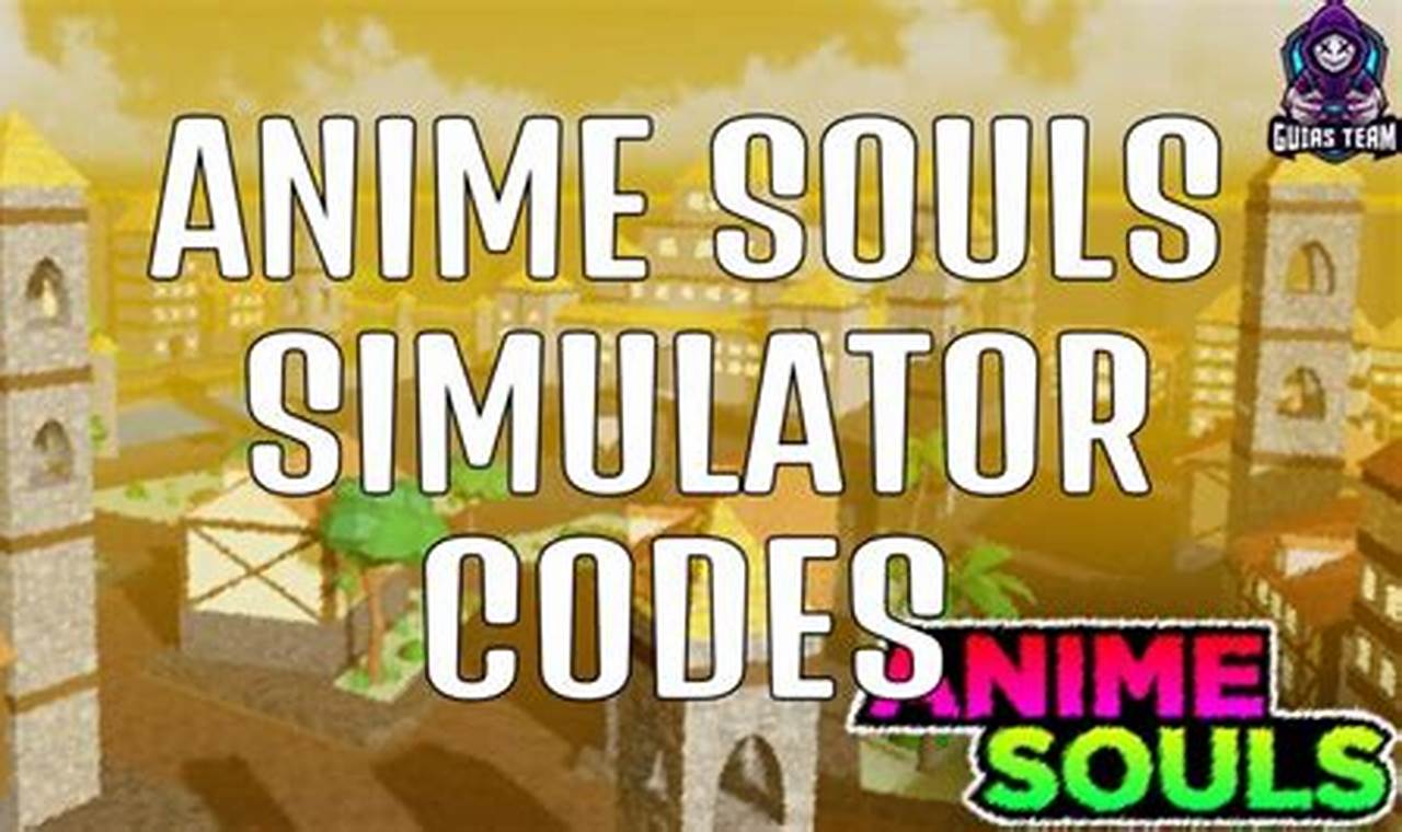 Anime Souls Codes 2024