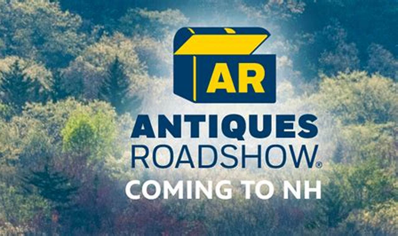 Antique Roadshow Tickets 2024 Schedule