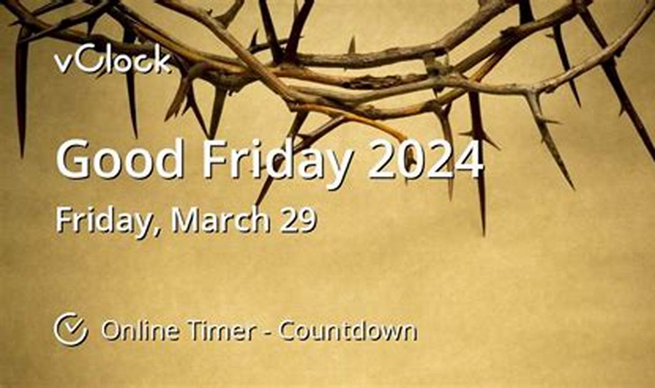 April 7 Good Friday 2024