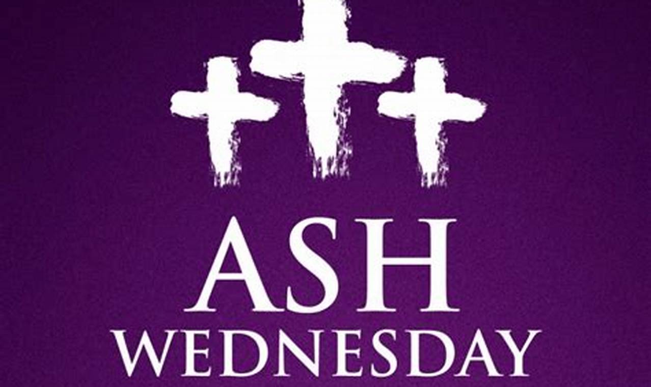 Ash Wednesday 2024 Day And Date Today