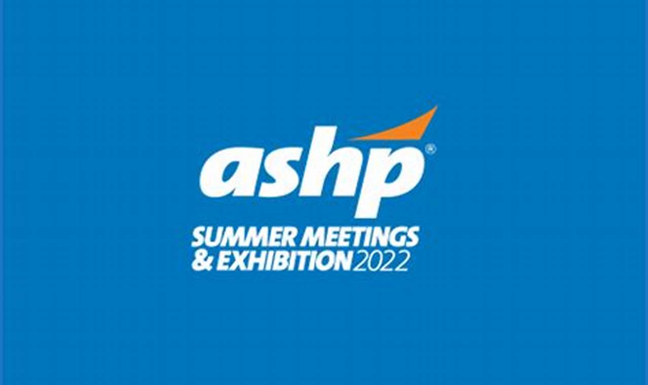 Ashp Summer Meeting 2024 Schedule