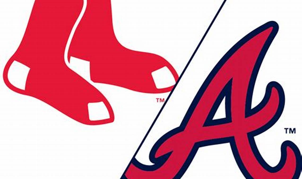 Atlanta Braves Vs Boston Red Sox 2024