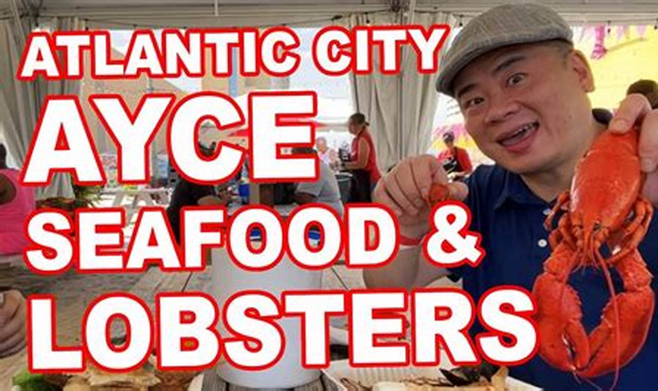 Atlantic City All You Can Eat Seafood Festival 2024