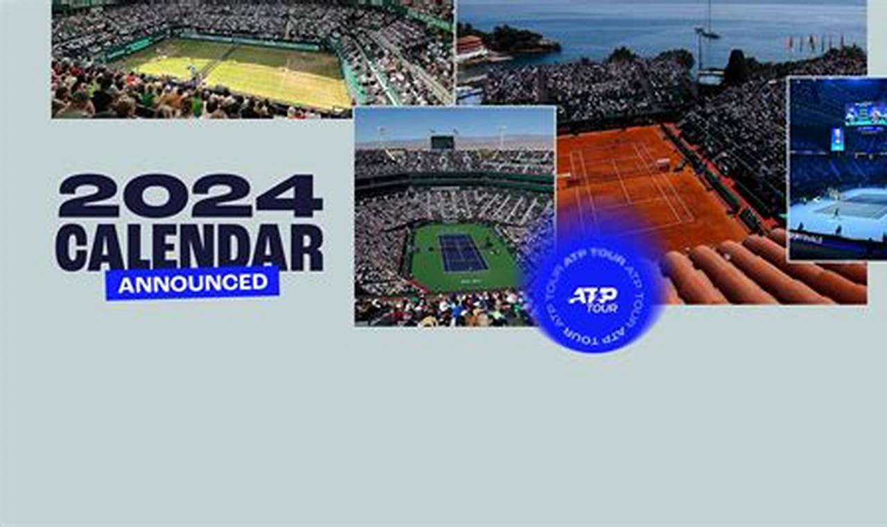Atp Schedule For 2024