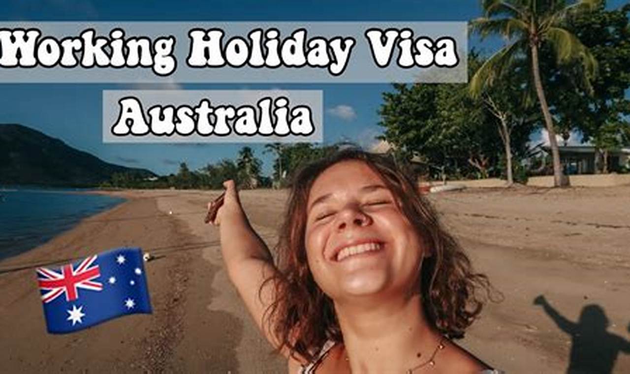 Australia Work And Holiday Visa 2024