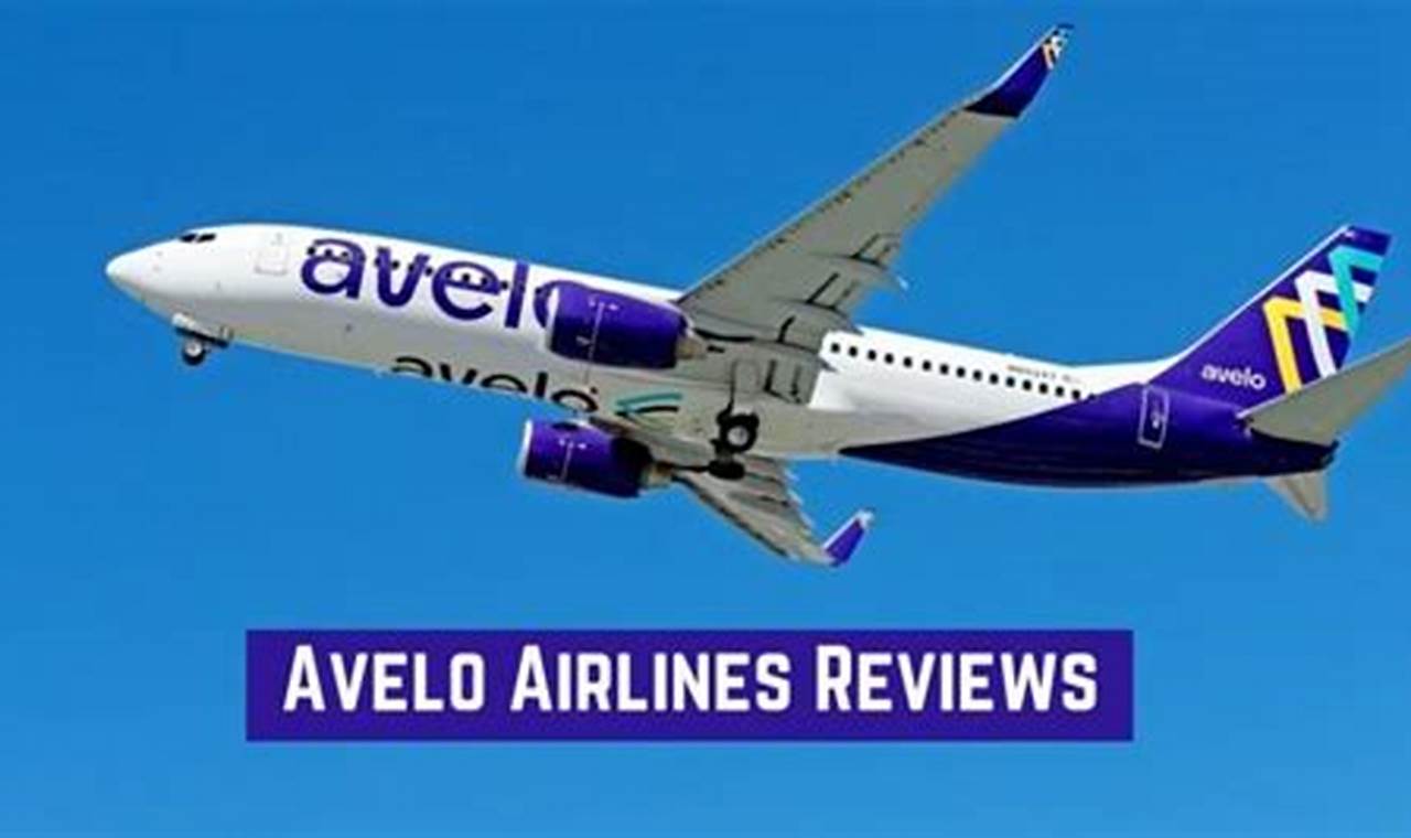 Avelo Airlines Reviews 2024