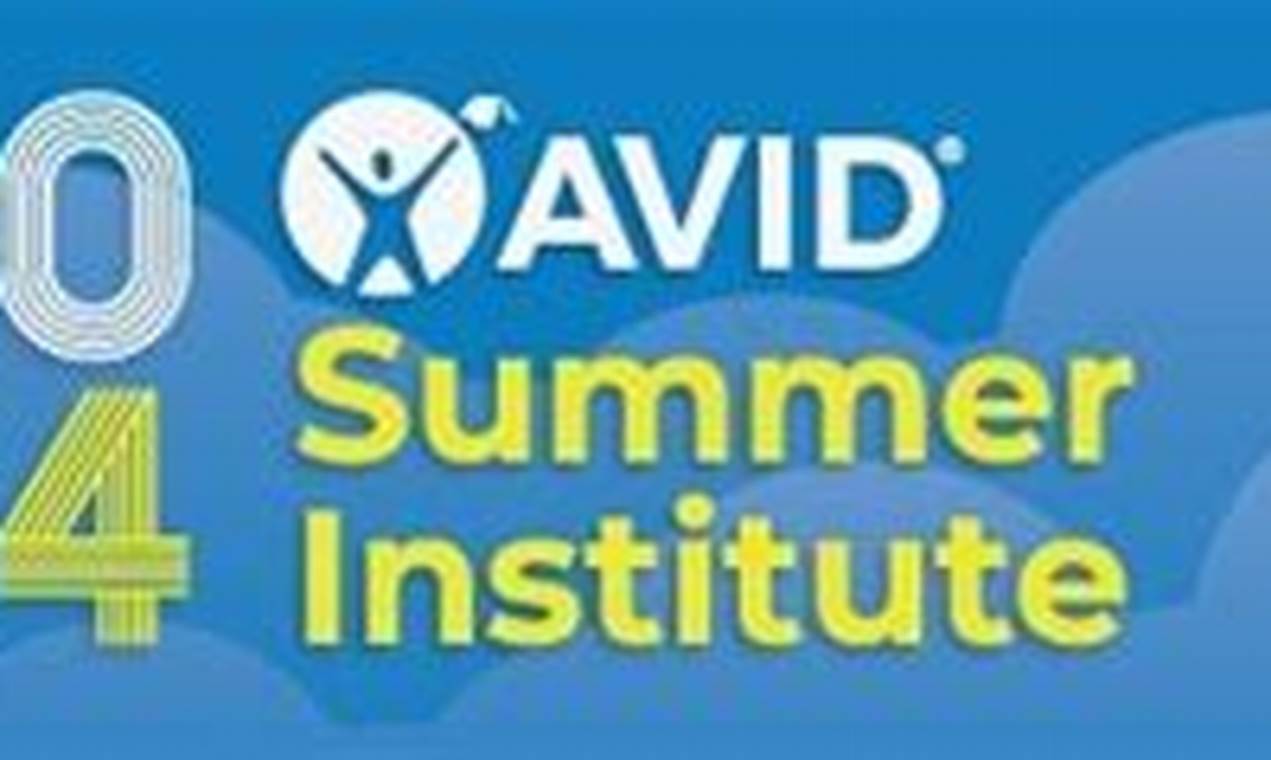 Avid Summer Institute 2024