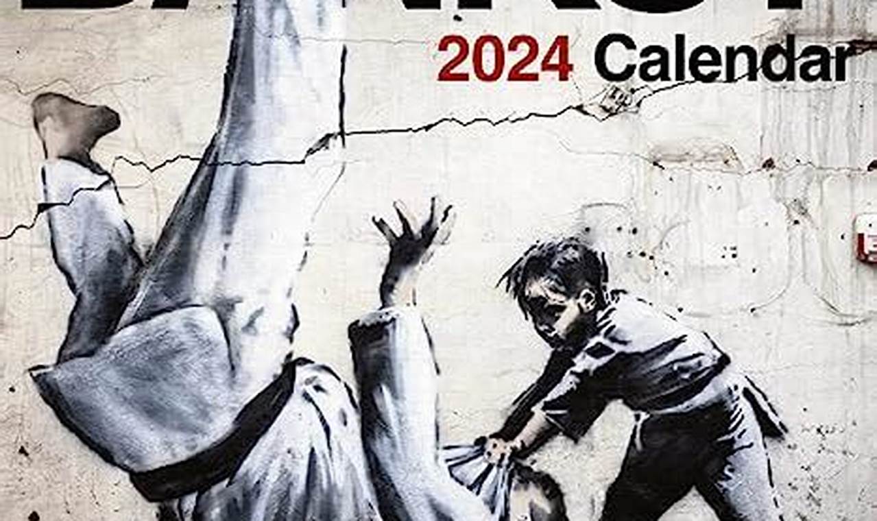 Banksy 2024 Calendar Calculator Online