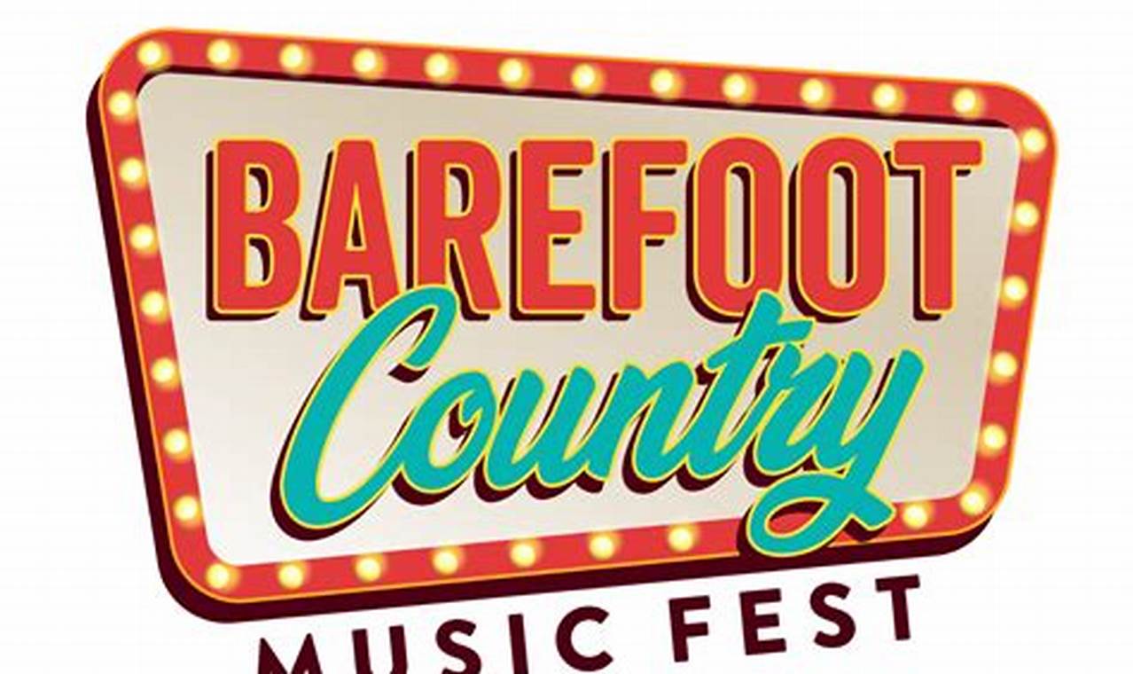 Barefoot Country Music Fest 2024